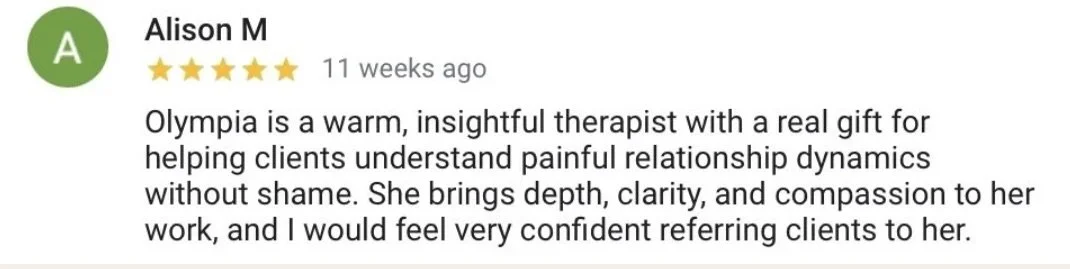 Customer review about Olympia, a therapist, praising her depth, clarity, and compassion.