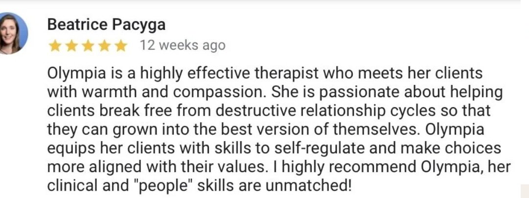 Review of Olympia describing her as a compassionate therapist who helps clients grow and develop self-regulation skills.