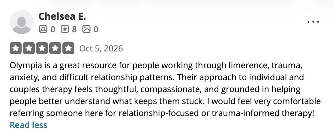 Review by Chelsea E., praising Olympia for therapy on relationships, trauma, and anxiety.