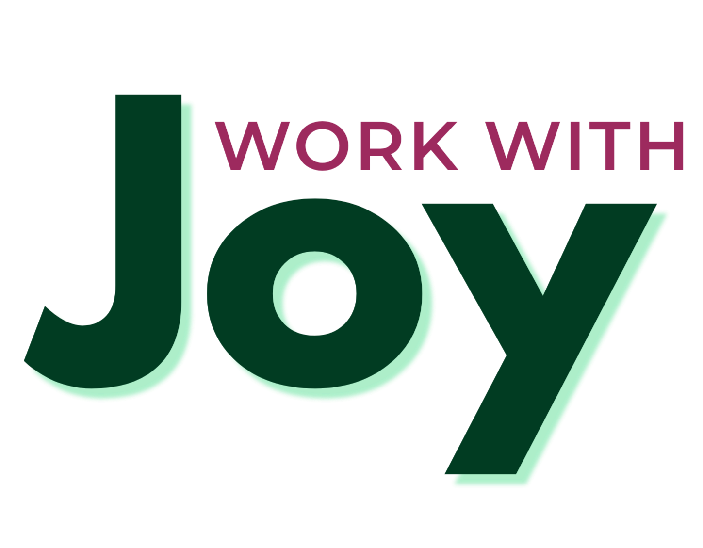 Work with Joy