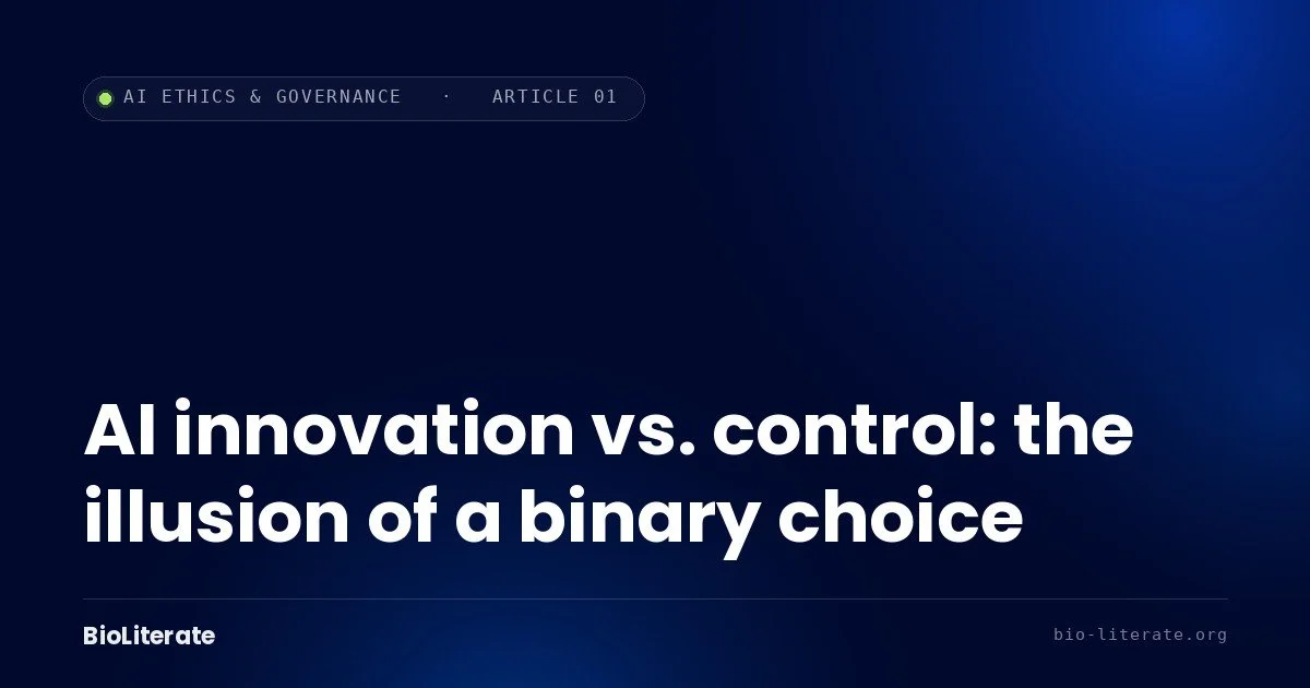 AI innovation vs control: the illusion of a binary choice