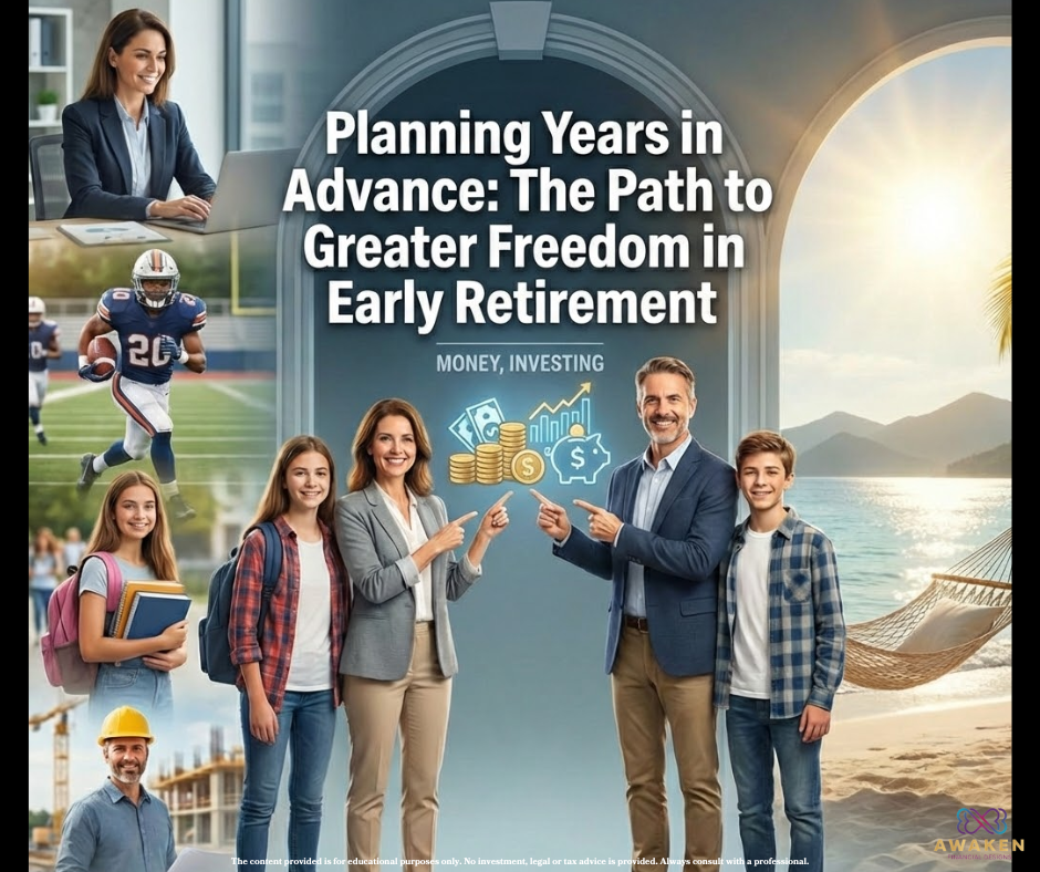Planning Years in Advance: The Path to Greater Freedom in Early Retirement