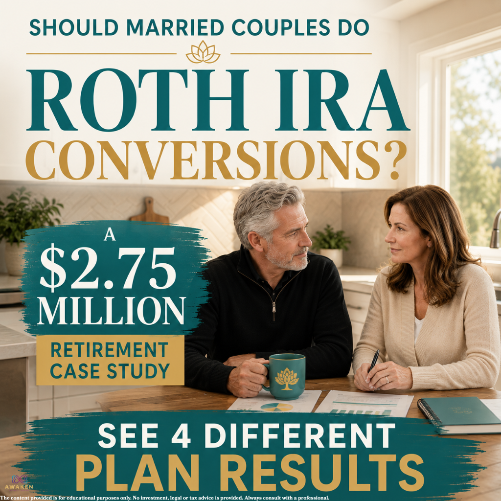 Should Married Couples Do Roth IRA Conversions? A $2.75 Million Dollar Retirement Case Study.