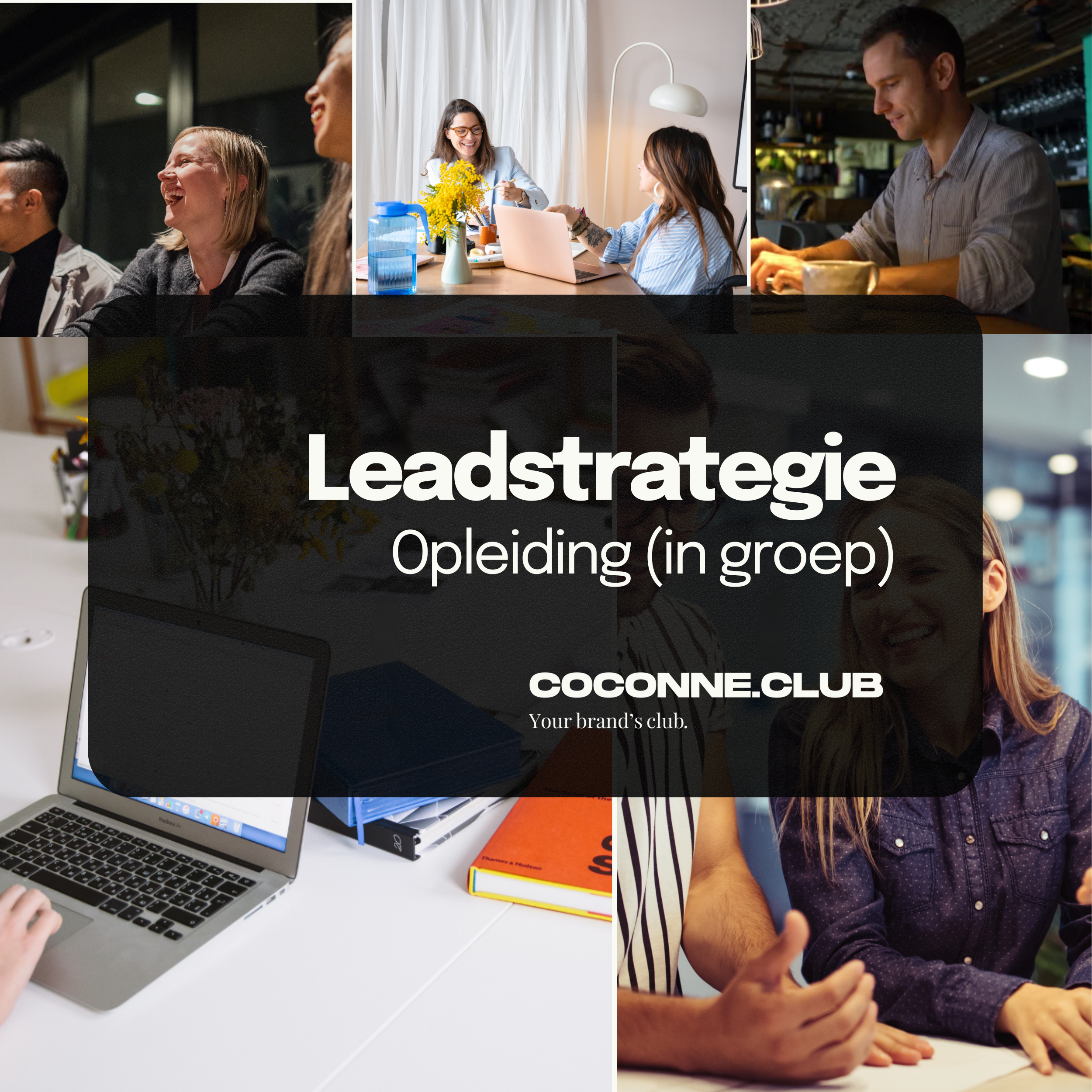 Lead strategie: intensieve opleiding (in groep)