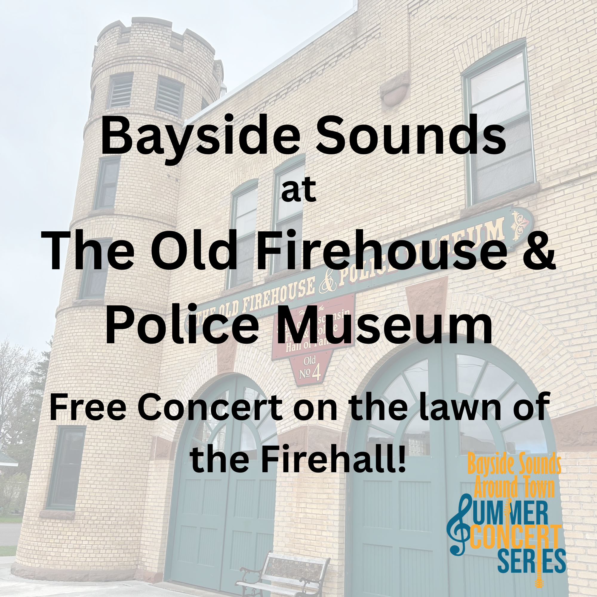 Bayside Sounds Concert at the Old Firehouse & Police Museum