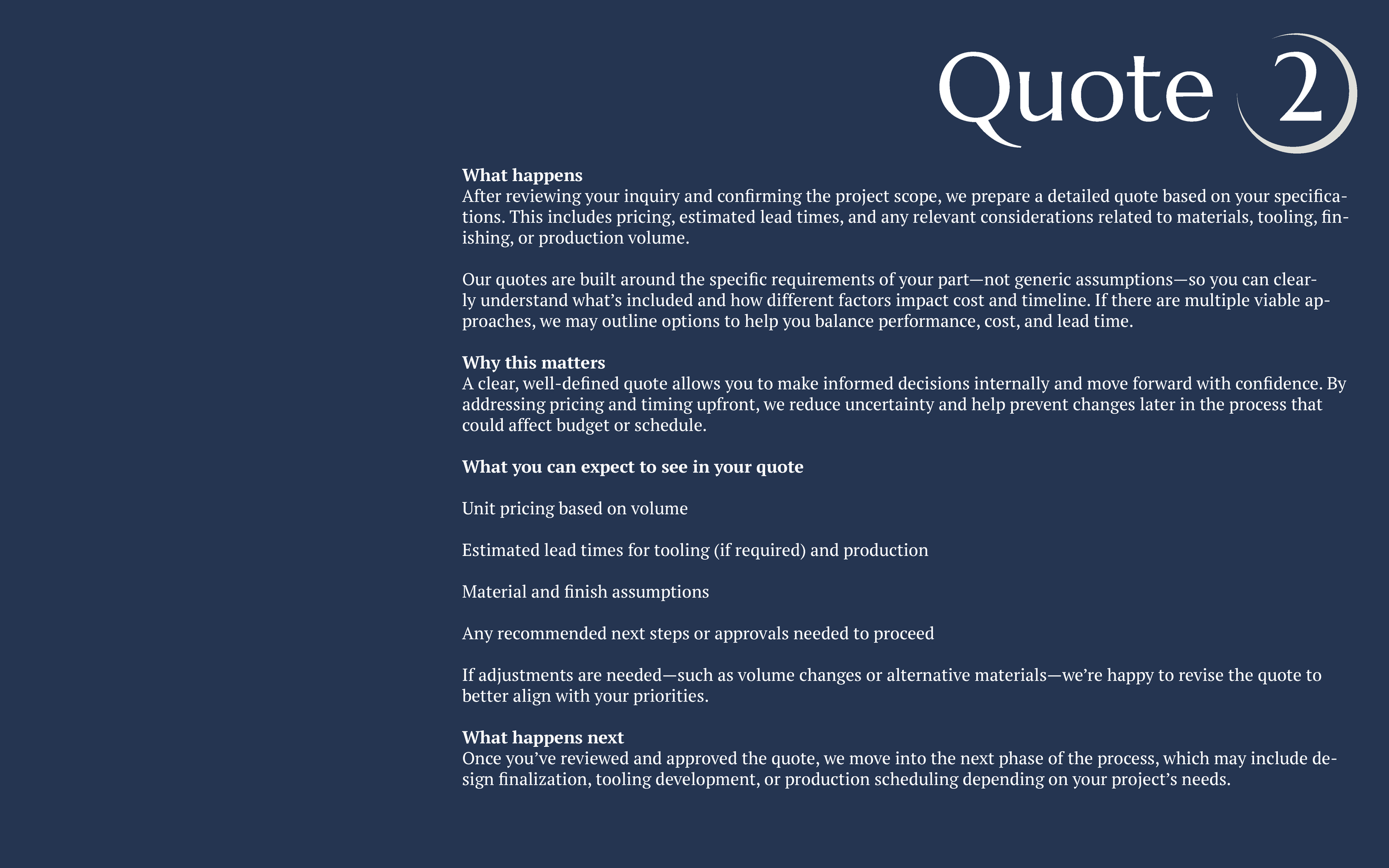 A quote slide with the title 'Quote 2' in large font. The slide has a dark blue background with white text. It explains the process of creating a detailed quote based on project specifications, including pricing, lead time, and materials. It discusses the importance of clear quotes for decision-making, what to expect in the quote, and the next steps after approval.