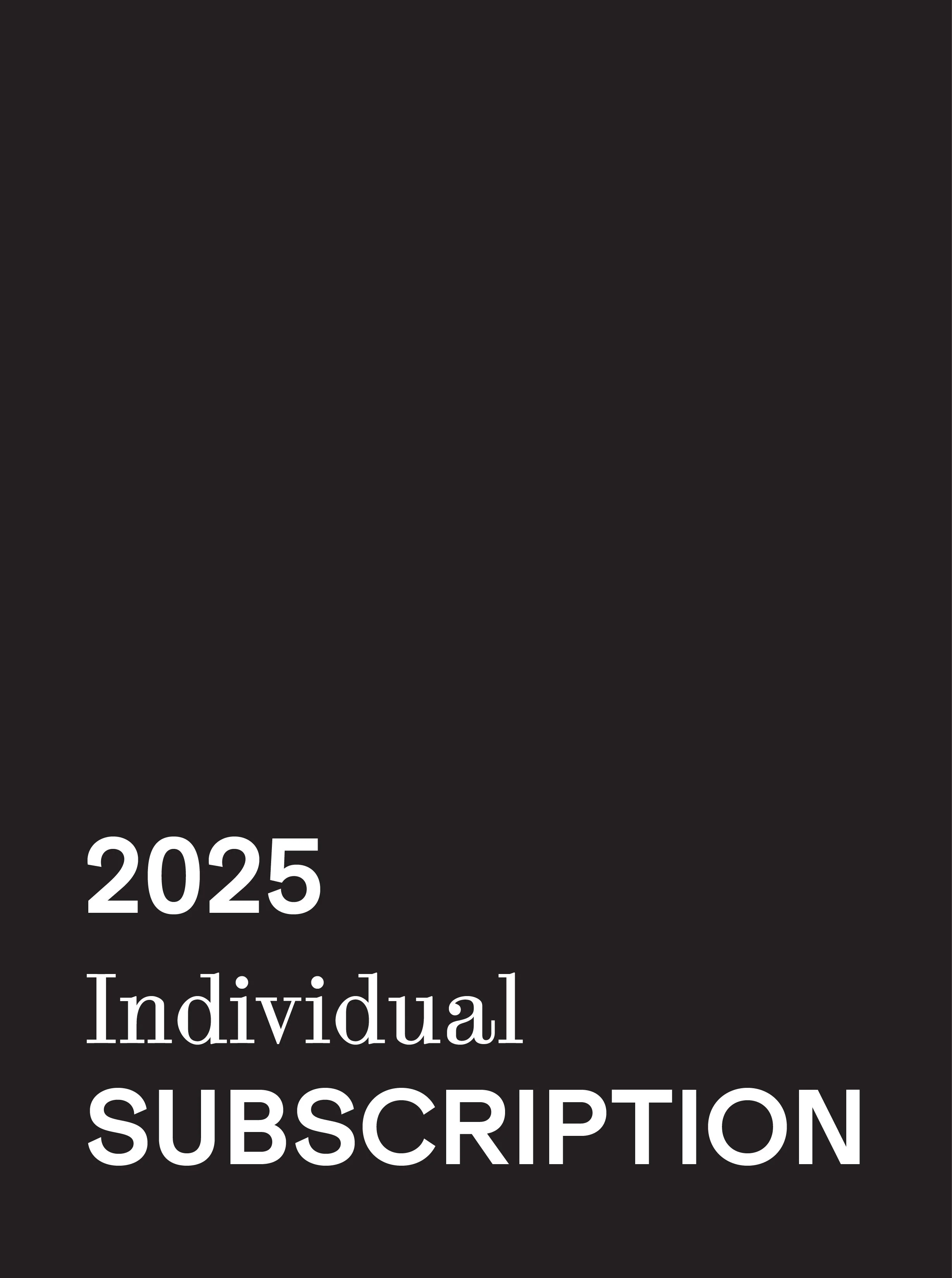2025 Individual Subscription