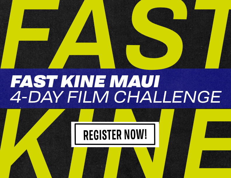 Fast Kine Maui 4-Day Film Challenge