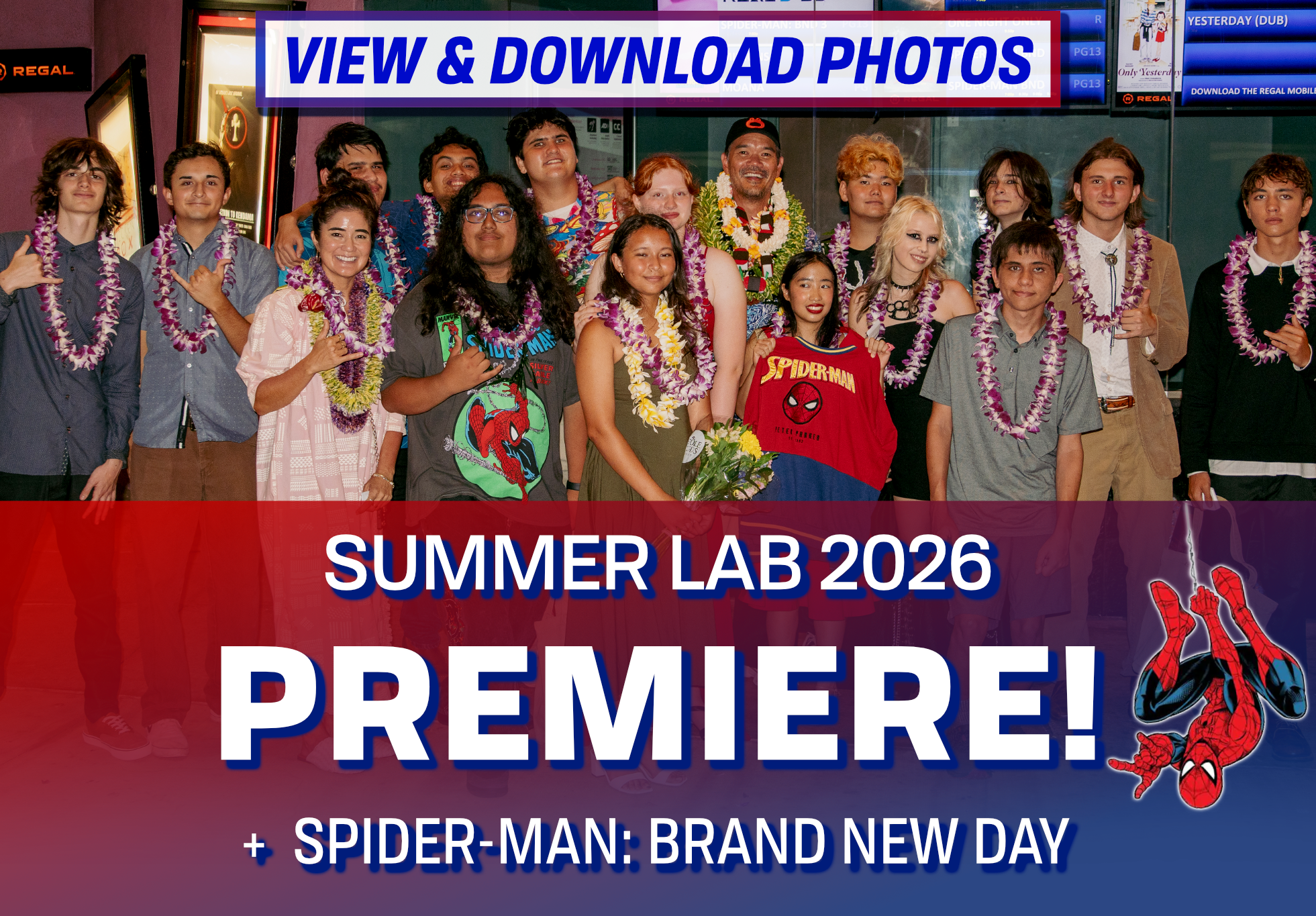 Summer Lab Premiere + Spider-Man