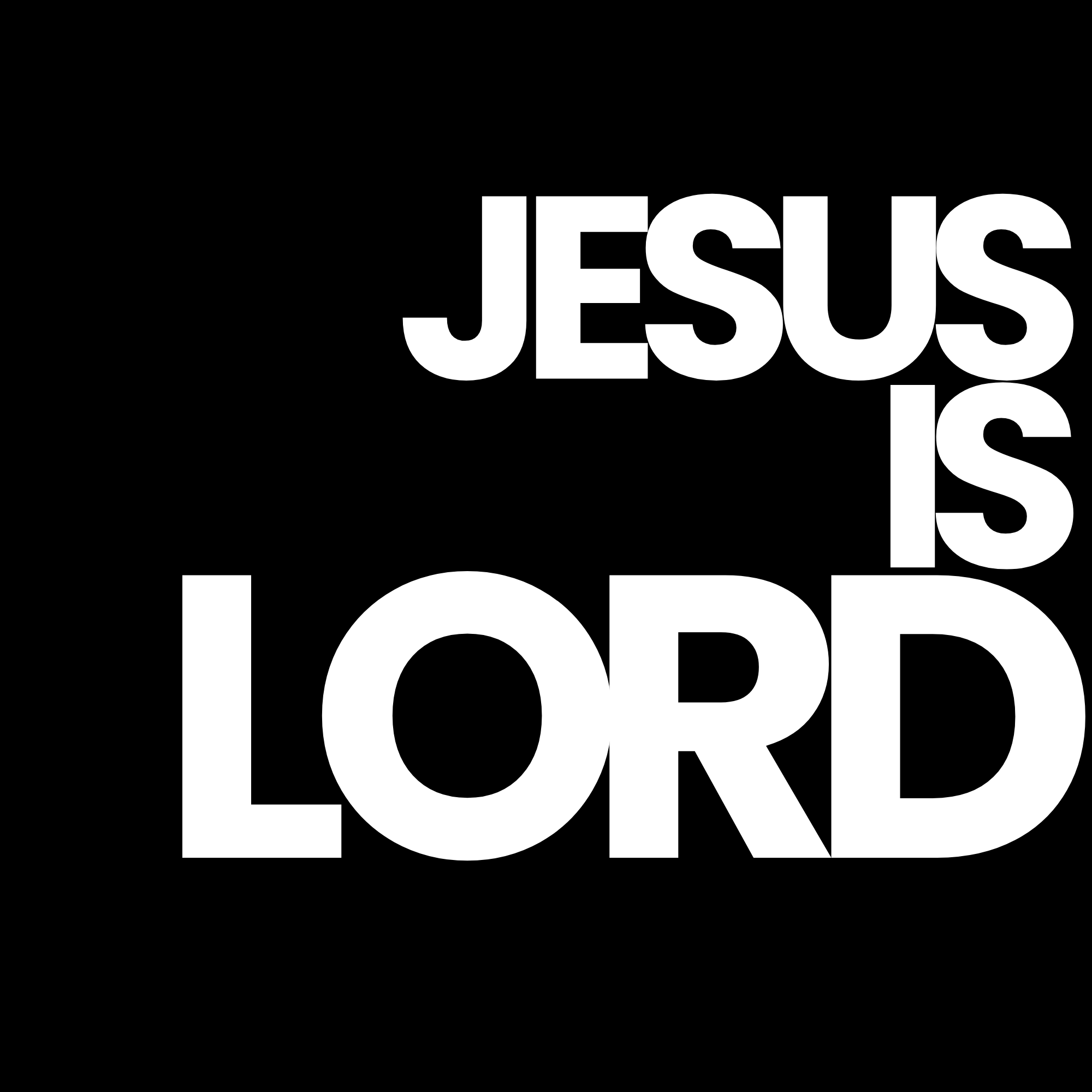 Jesus is Lord