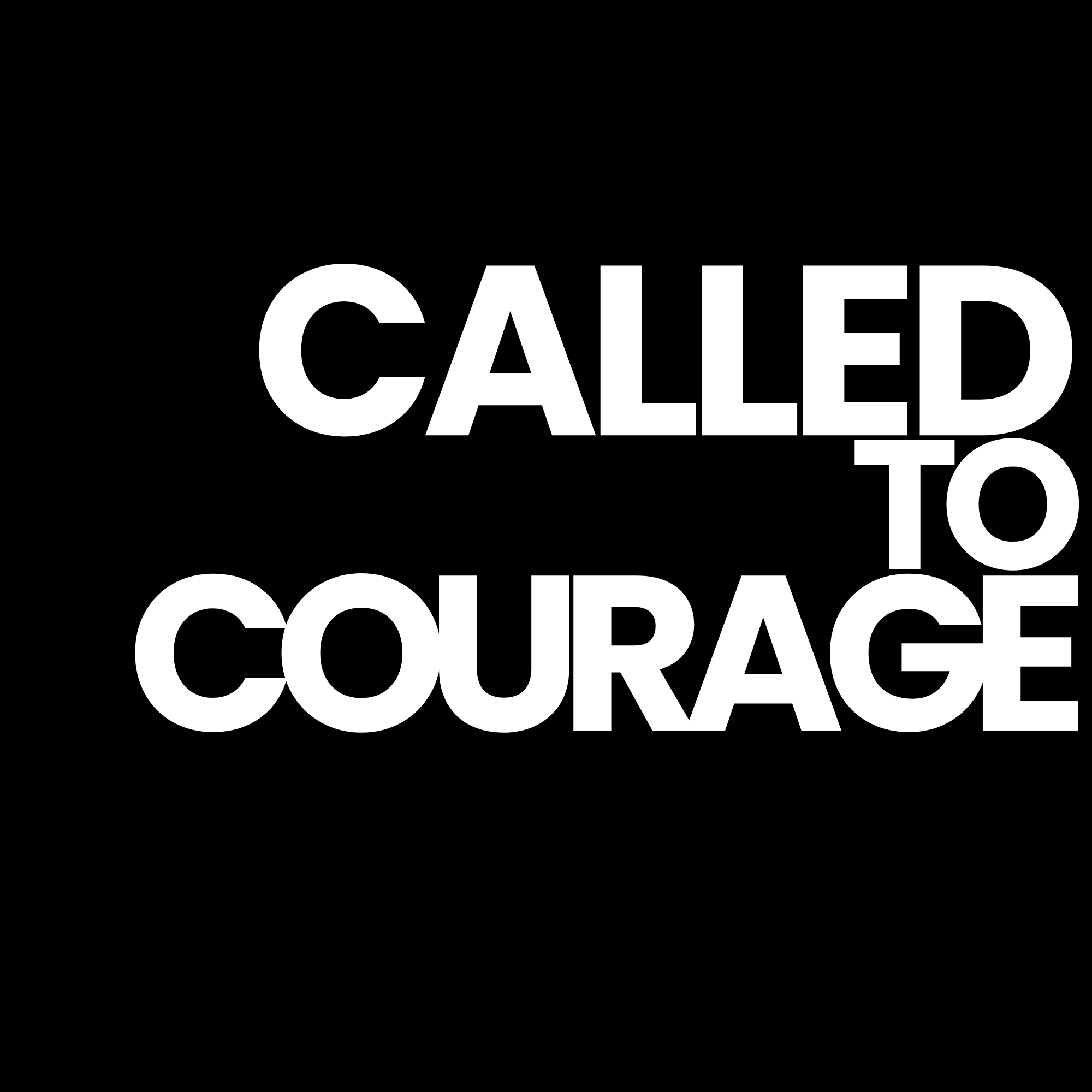 Called to Courage