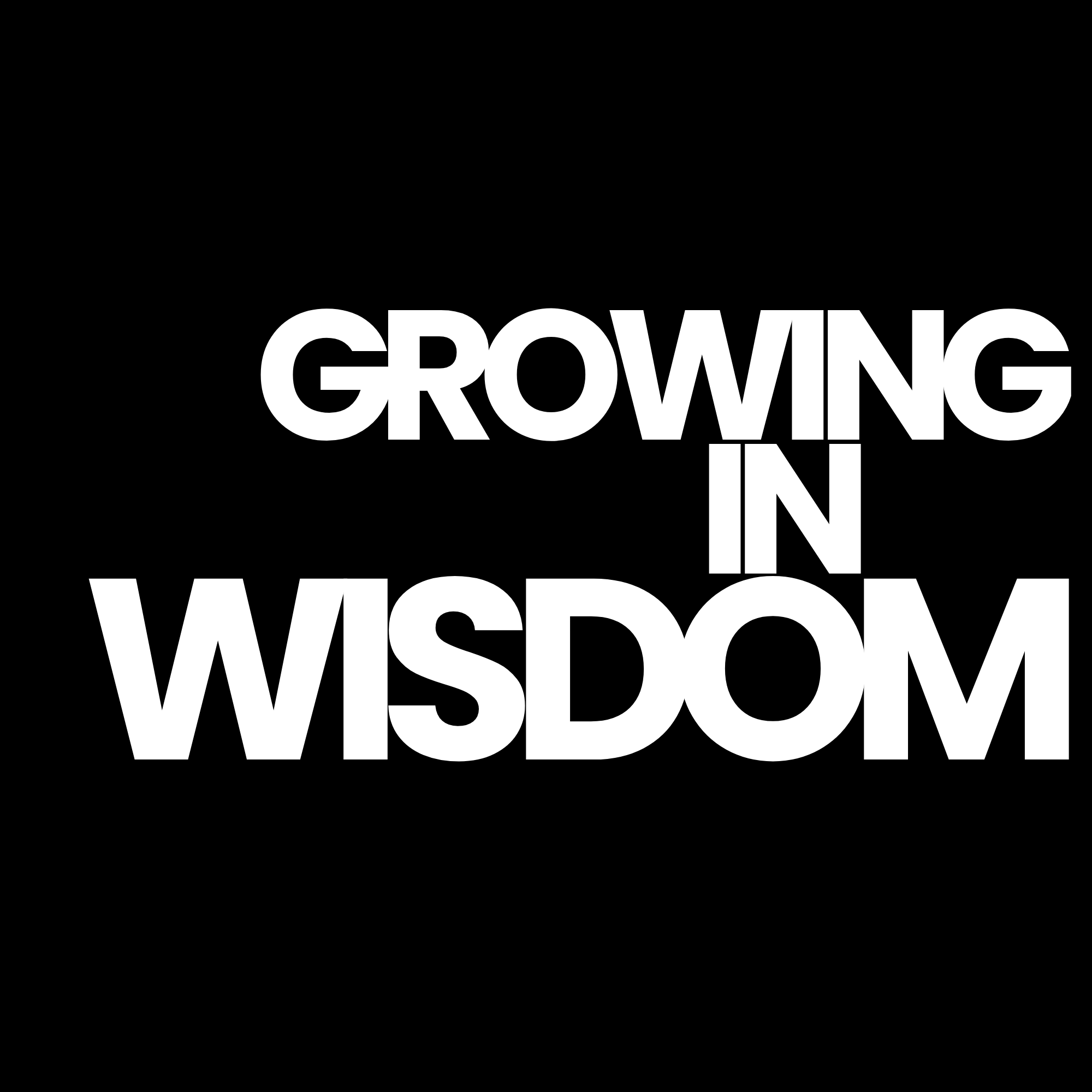Growing in Wisdom