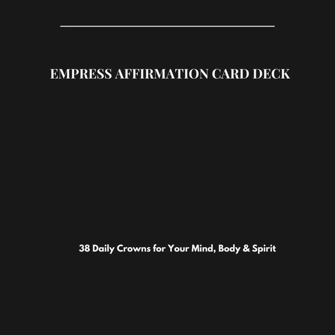 Empress Affirmation Card Deck (38 Daily Crowns)