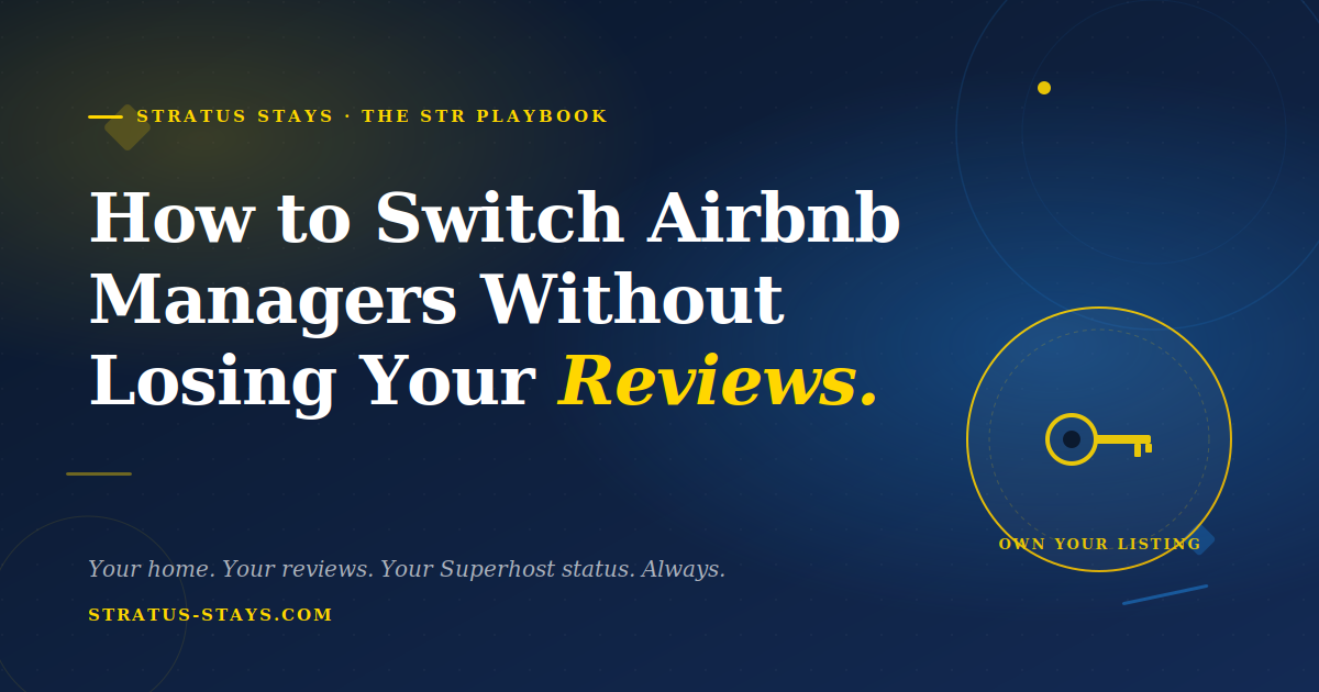 How to Switch Airbnb Property Managers Without Losing Your Reviews or Superhost Status