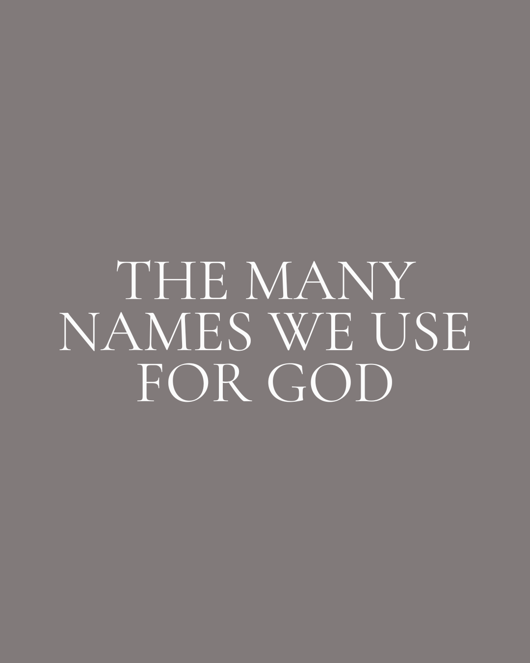 The Many Names We Use for God
