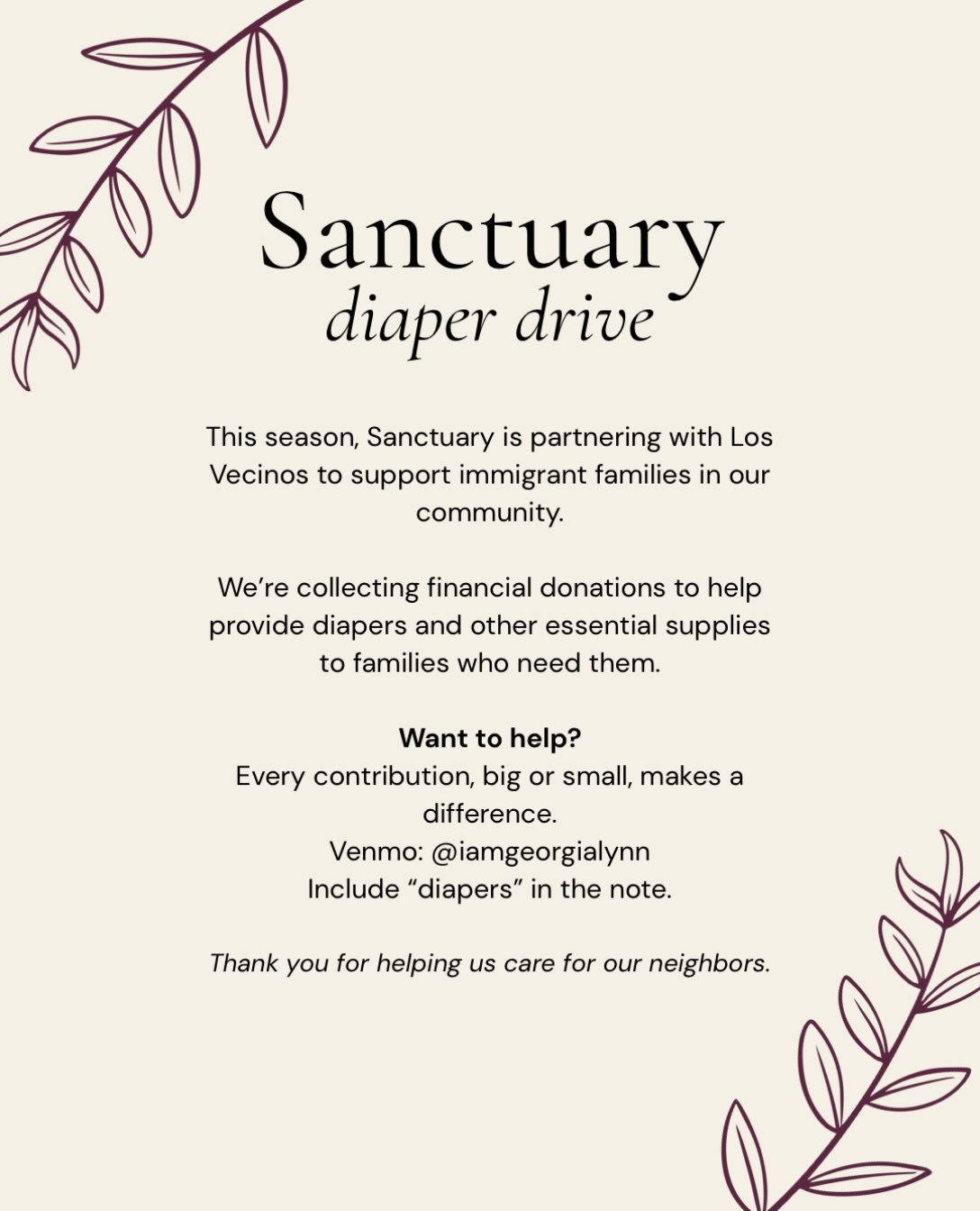 This season our Sanctuary circle is joining together with @vecinosbufordhighway to provide much diapers to immigrant families in our community. 

If you&rsquo;d like to be a part of this effort to care for our neighbors, you can send money that will 
