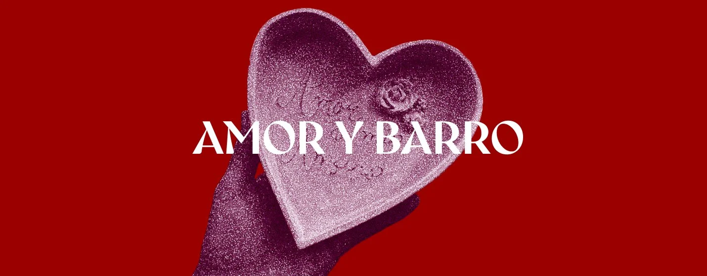 Amor y Barro