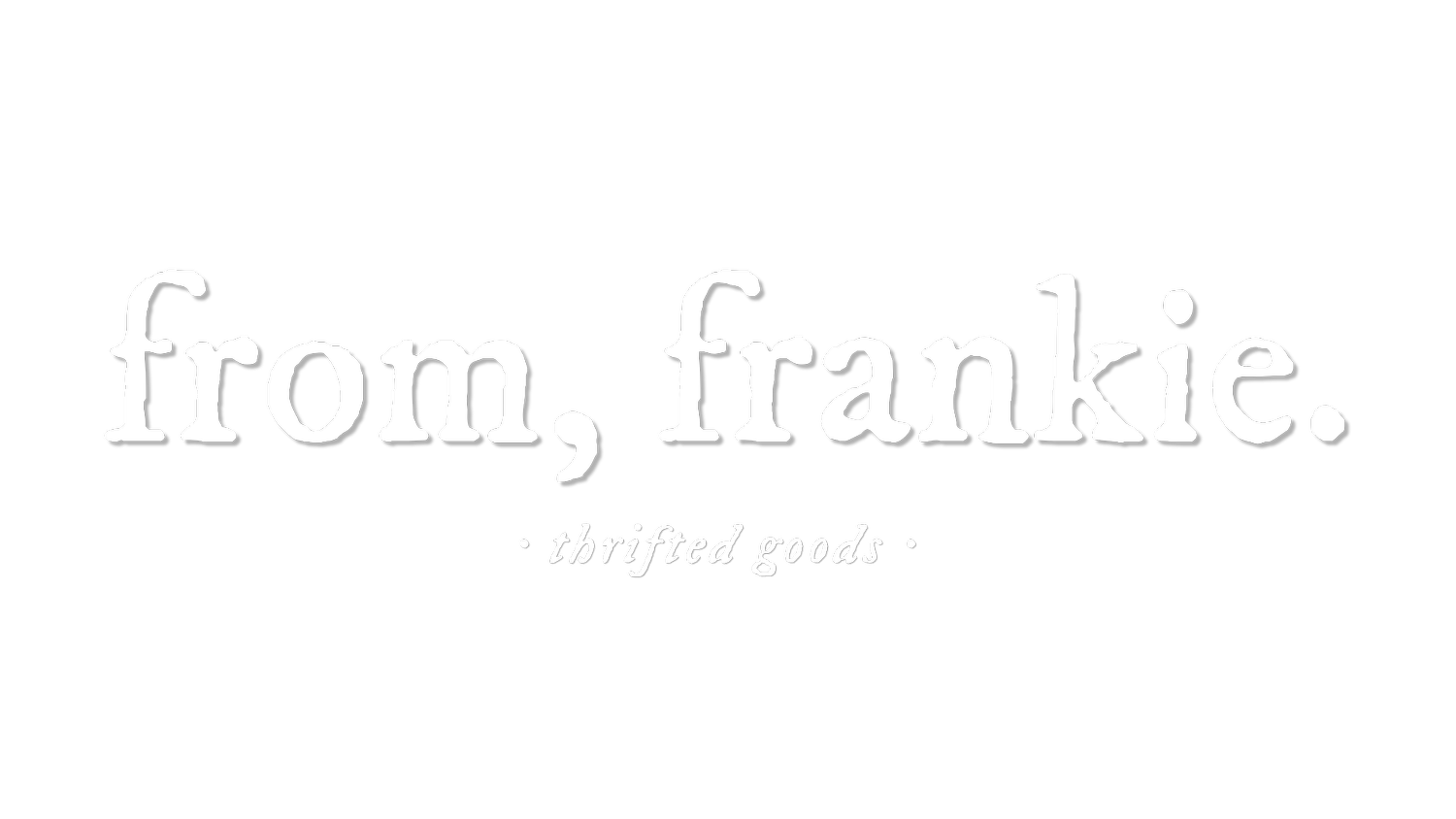 from, frankie.