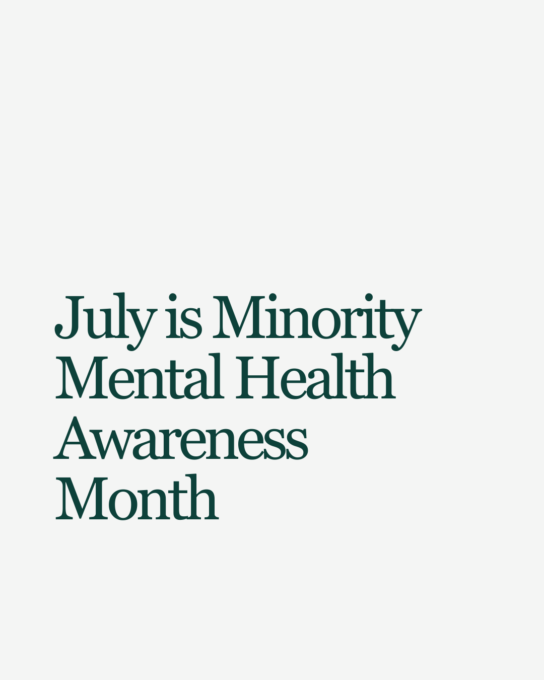 July is Minority Mental Health Awareness Month