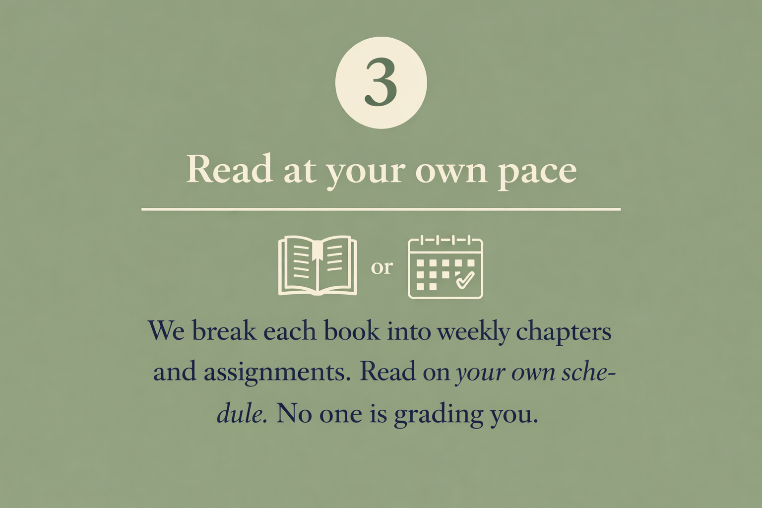Instruction to read at your own pace, either from a book or a calendar. Explains breaking books into weekly chapters and assignments, emphasizing that no one is grading.