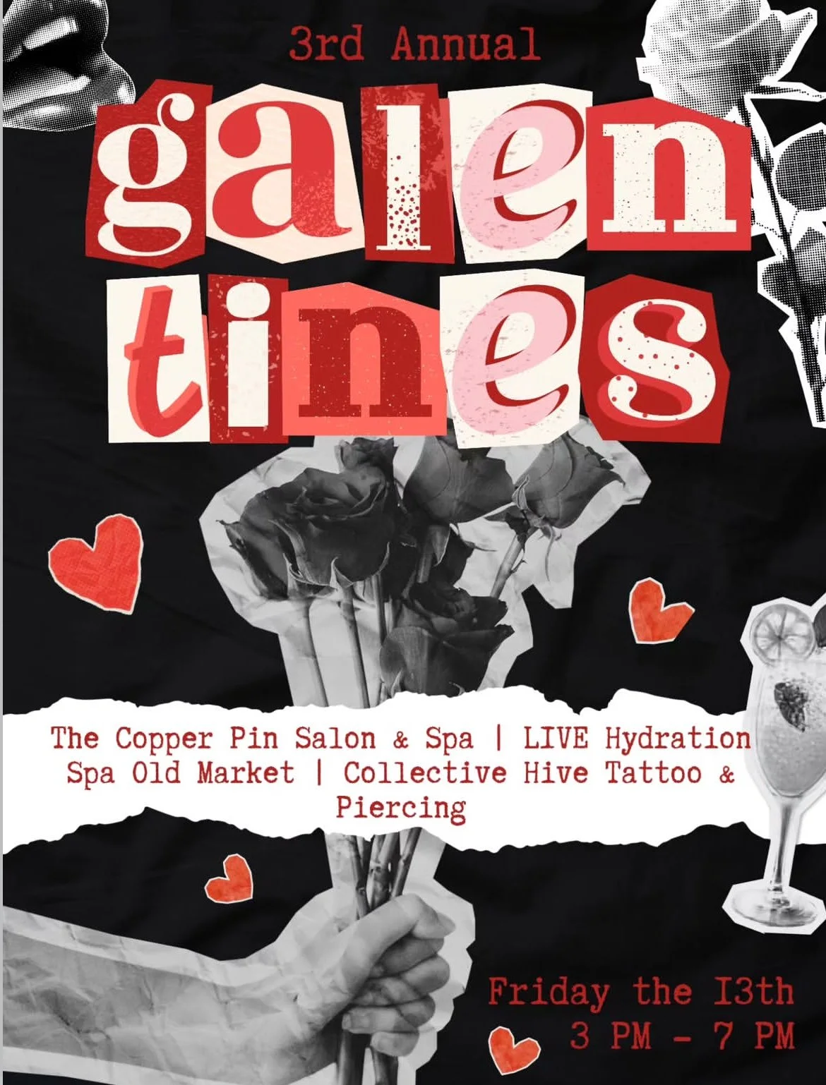 An event flyer for the 3rd annual Galentine's celebration featuring black and white collage elements, red and pink text, hearts, roses, and a champagne glass, with event details including location, activities, date, and time.