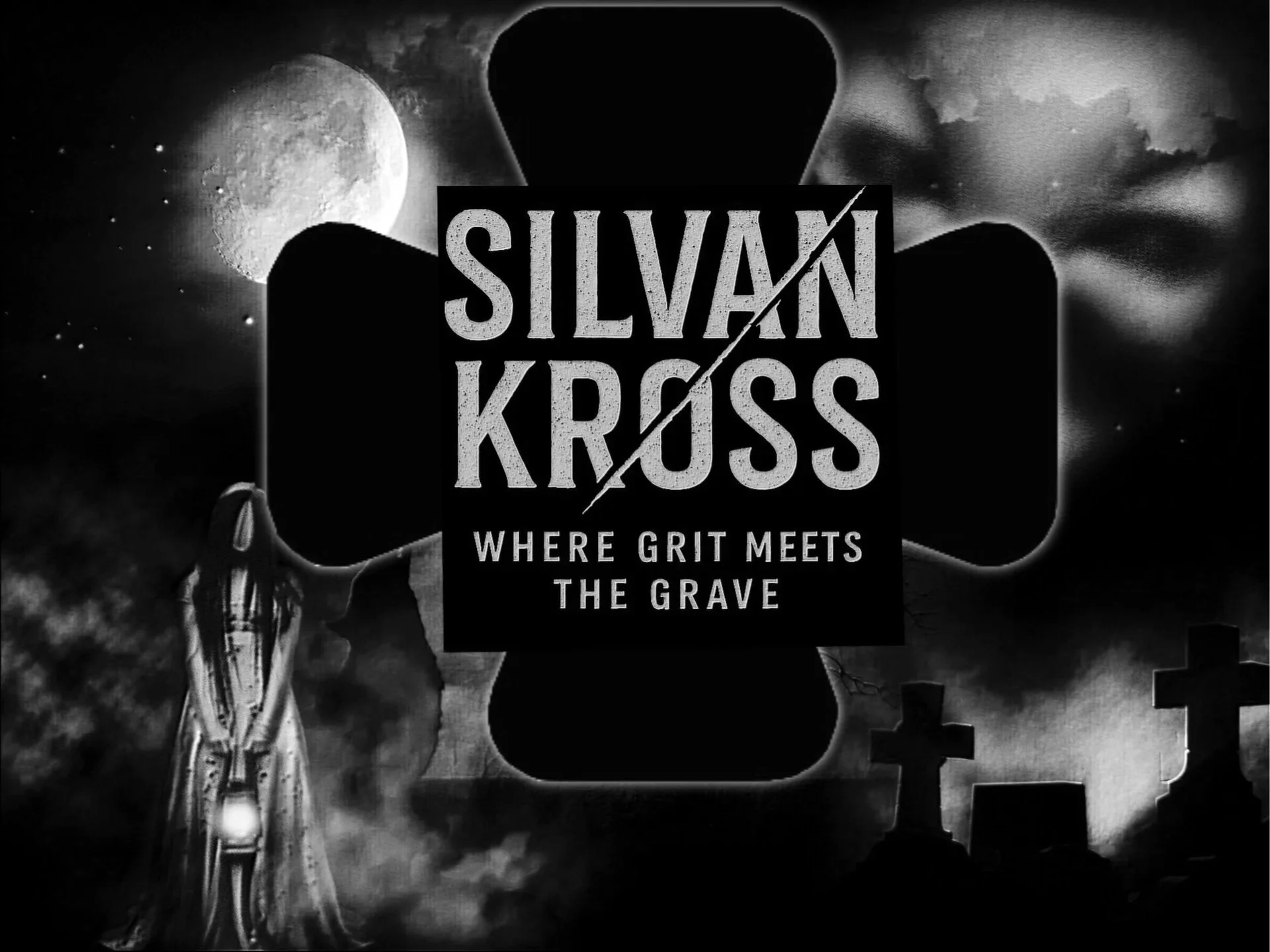 A dark, eerie scene with a large moon and clouds in the night sky, a woman in a flowing dress holding a lantern, graveyard crosses, and a skull-shaped cloud. Overlaid text reads "Silvan Kross" with a diagonal line through the name and the tagline "Where Grit Meets the Grave."
