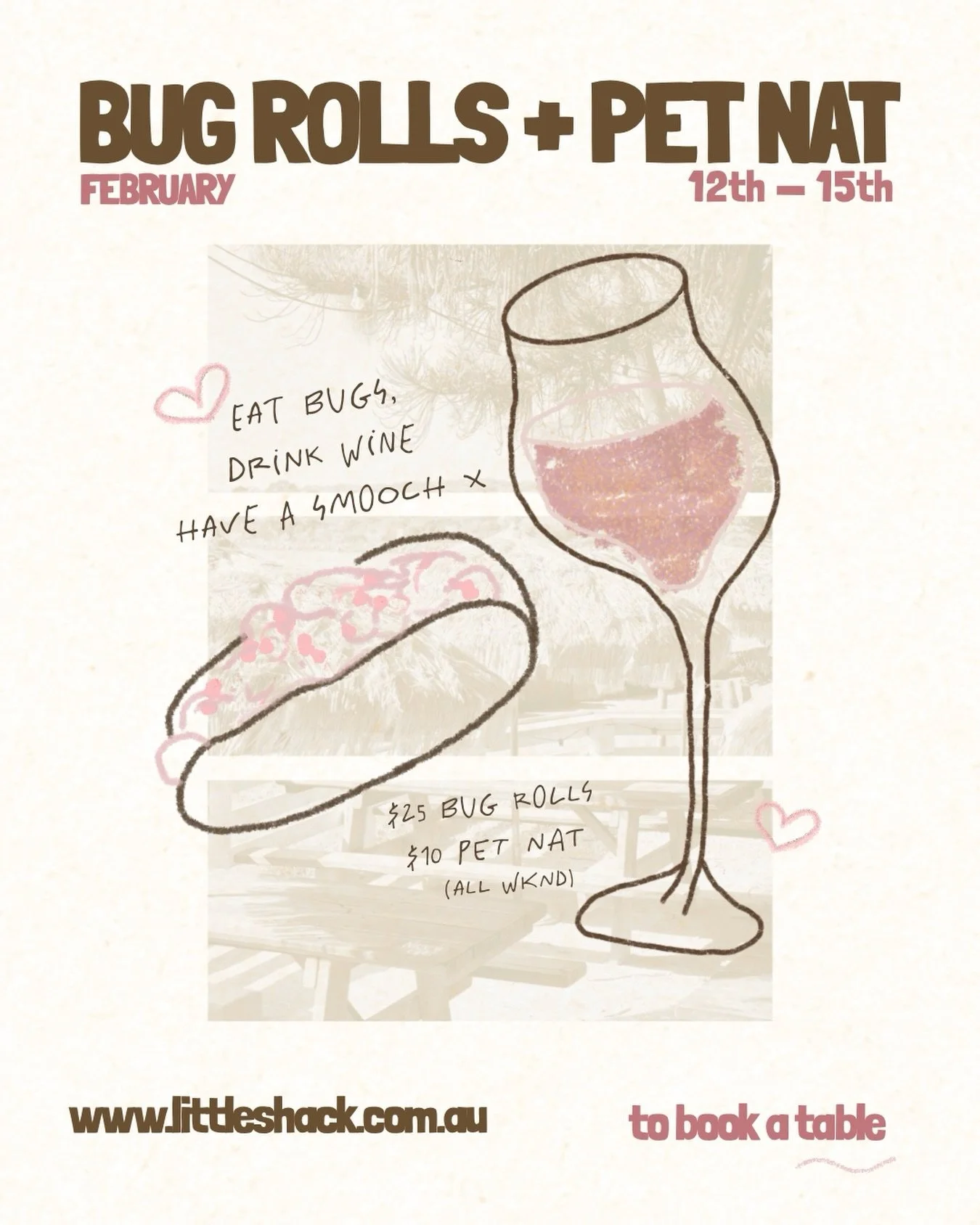 (moreton bay) bug rolls + pet nat &mdash; yes pls
12th &mdash; 14th Feb 

+ $25 bug rolls + $10 pet Nat
+ eat bugs, drink wine, have a smooch x 
+ book your spot online 

www.litteshack.com.au 

#littleshack #portmacquarie #valentinesday #cafe #bar