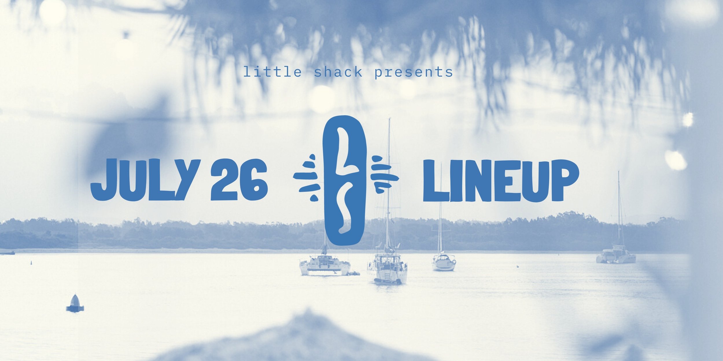 JULY — GIG GUIDE