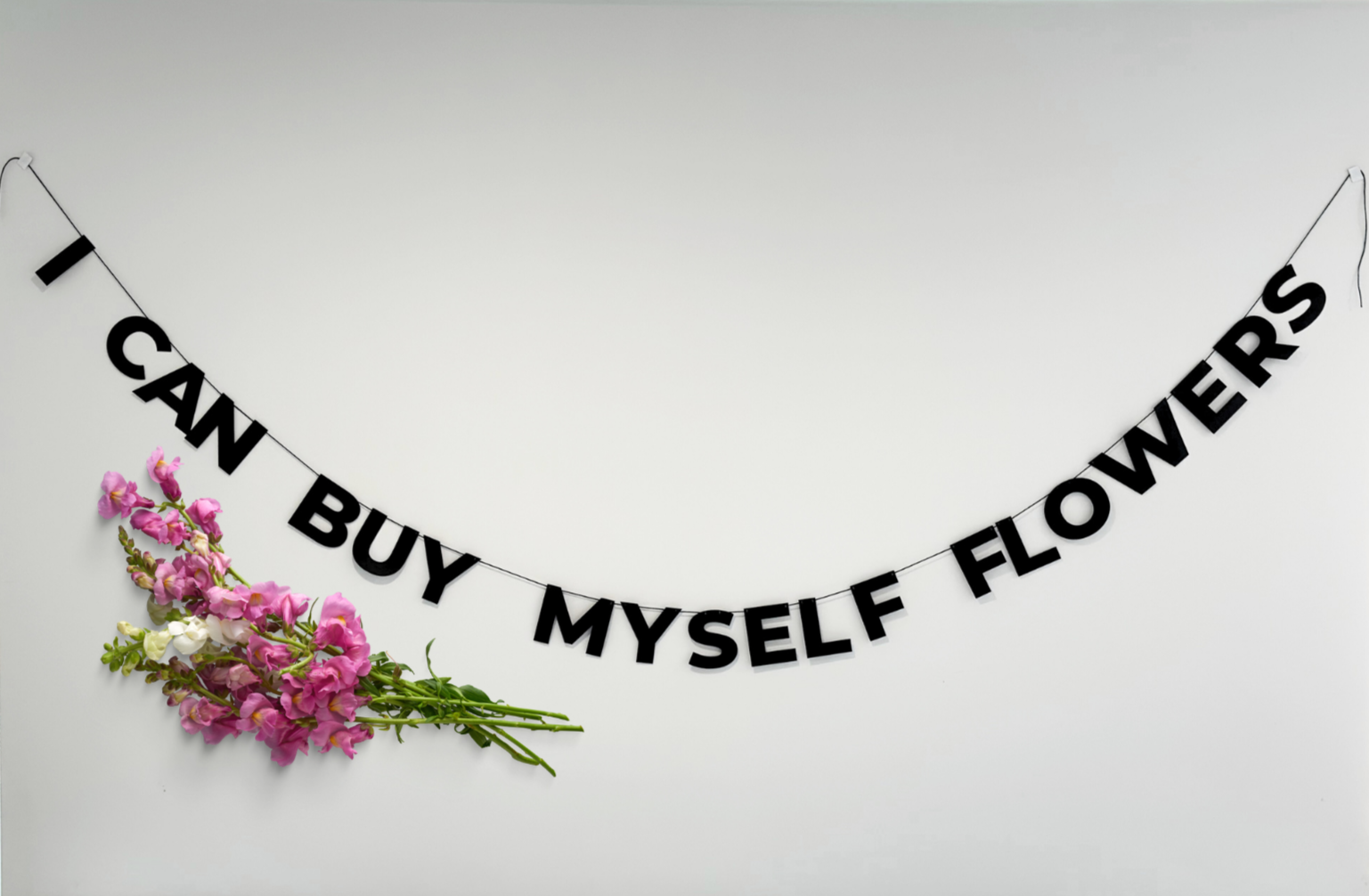I can buy myself flowers