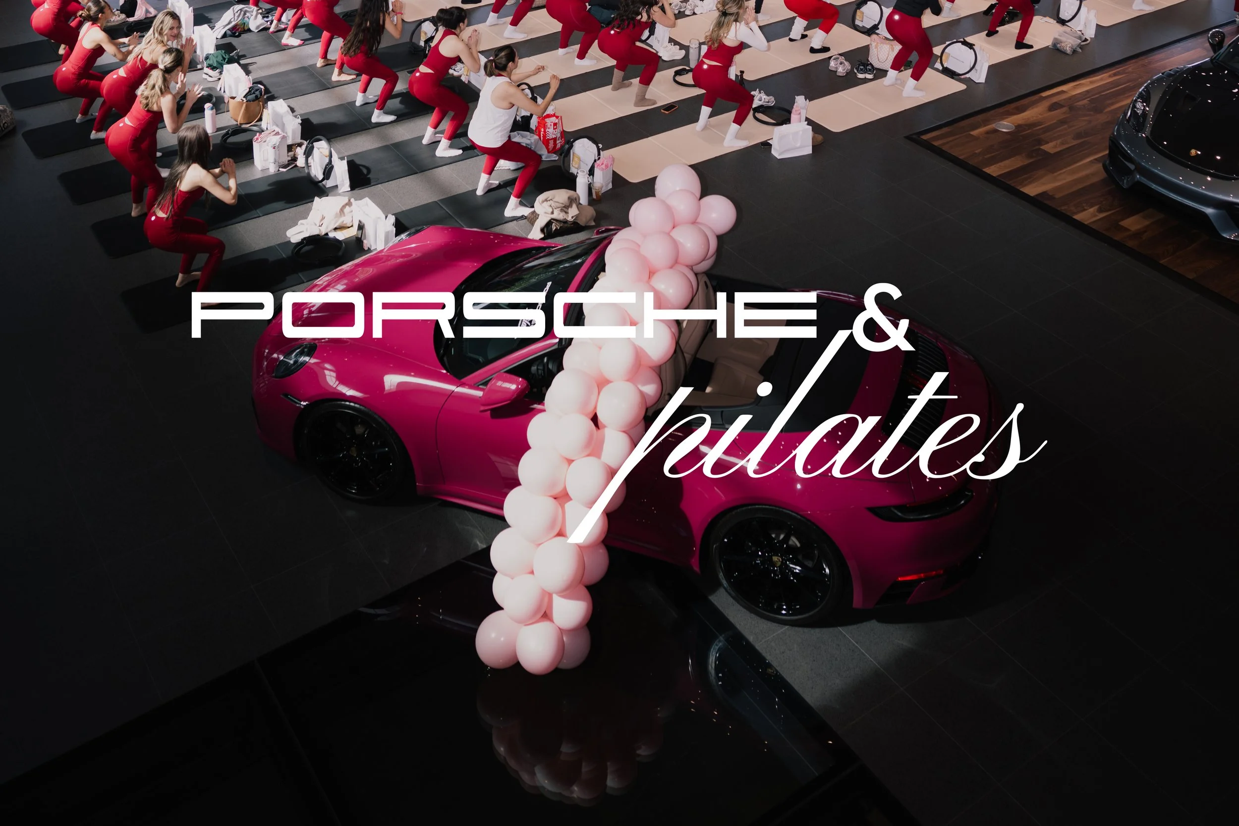 Porsche & Pilates California by Girls Gone Social x Porsche Santa Clarita