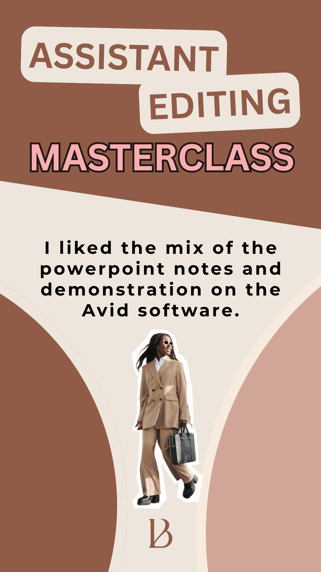 A promotional poster for an assistant editing masterclass. The poster features a woman in a beige business suit with sunglasses, carrying a briefcase. The background has shades of brown and cream with text describing the class and a bold pink title.