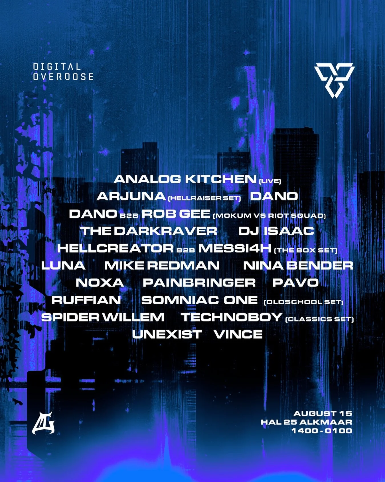Dit is de lineup van Digital Overdose Festival 🌀

Rave in de breedste zin van het woord, net zoals vroeger. Van techno tot gabber en van oldschool tot early hardstyle. Twee areas, buiten en binnen, geen hokjes.

Analog Kitchen (Live) - Arjuna (Hellr