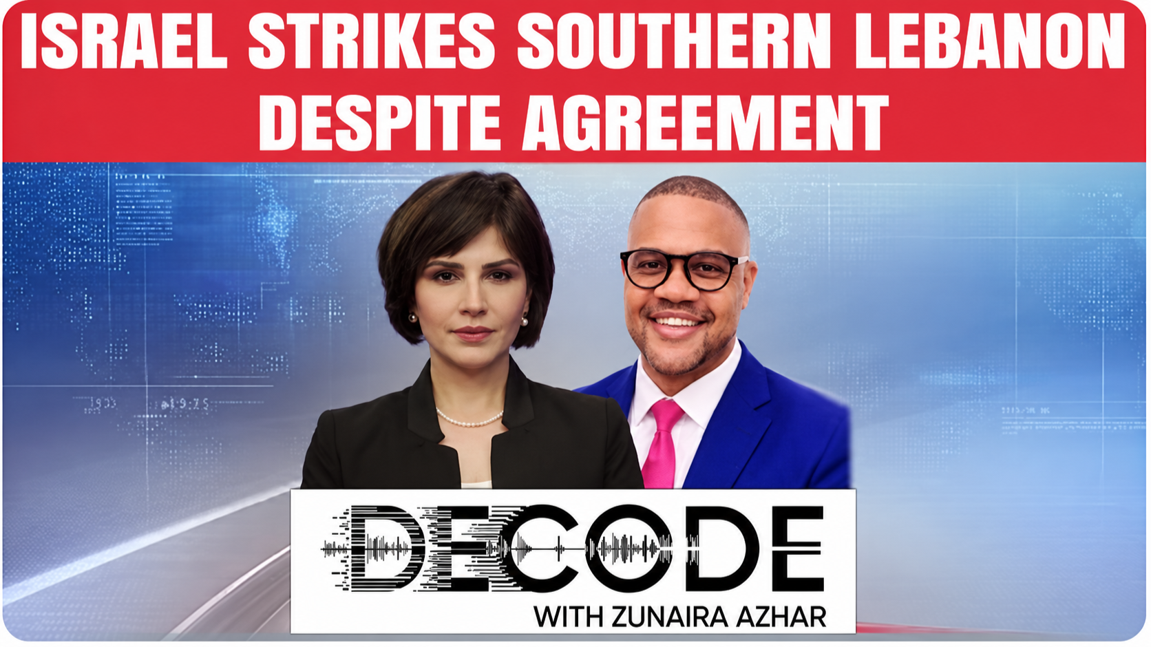 New Interview on Express 24-7’s Decode: Israel Strikes Southern Lebanon Despite Agreement