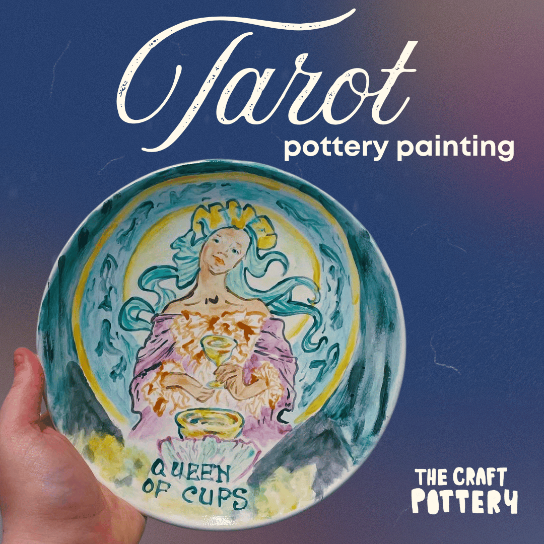 Queen of Cups: Tarot + Pottery Painting
