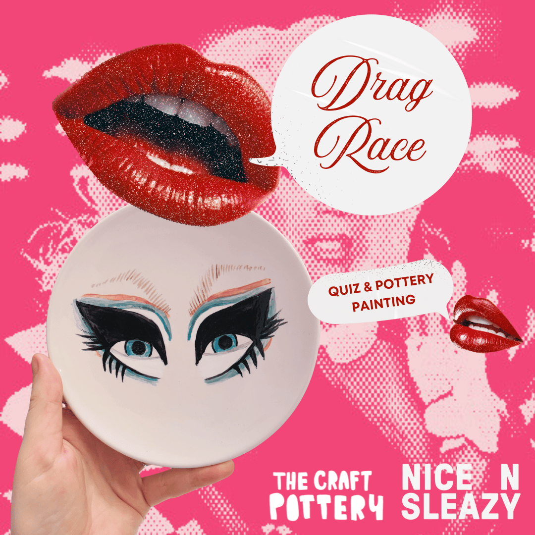 Drag Race Pub Quiz + Pottery Painting at Nice n Sleazy