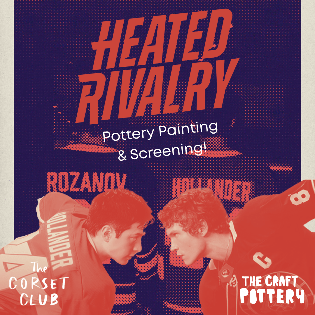 Heated Rivalry Pottery Painting at The Corset Club  