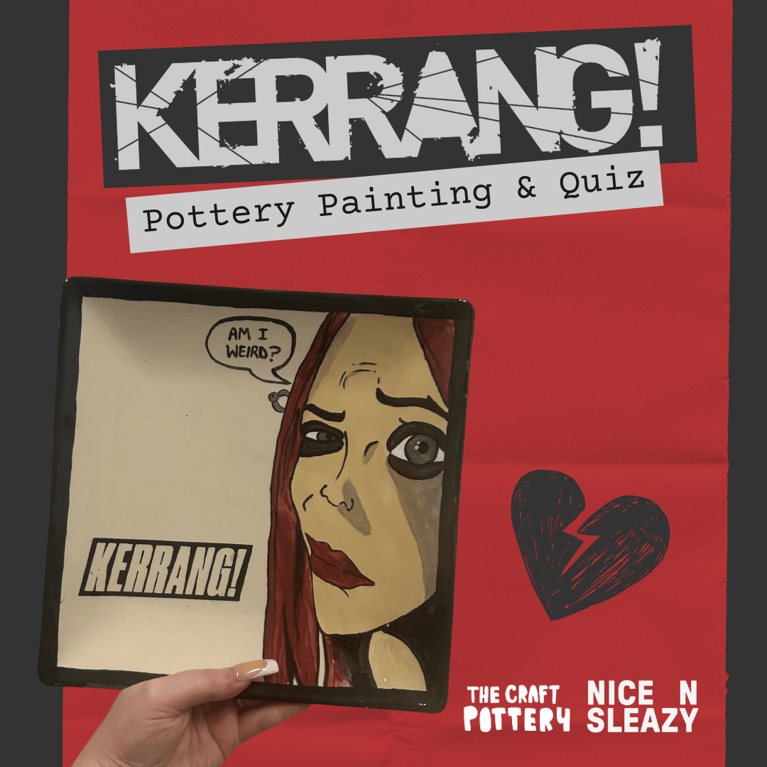 Kerrang! Pub Quiz + Pottery Painting at Nice n Sleazy 