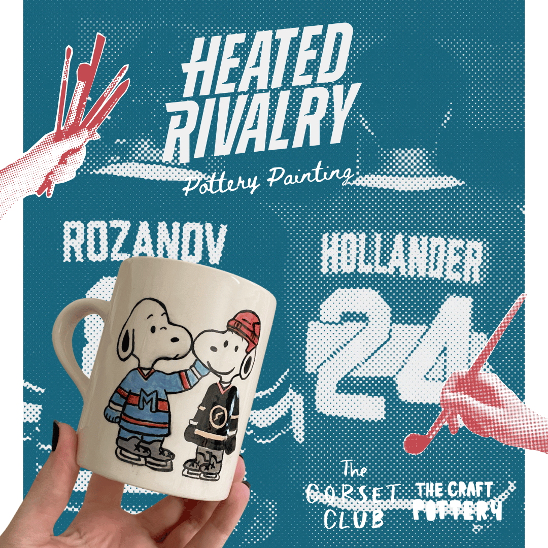 Heated Rivalry Pottery Painting at The Corset Club 