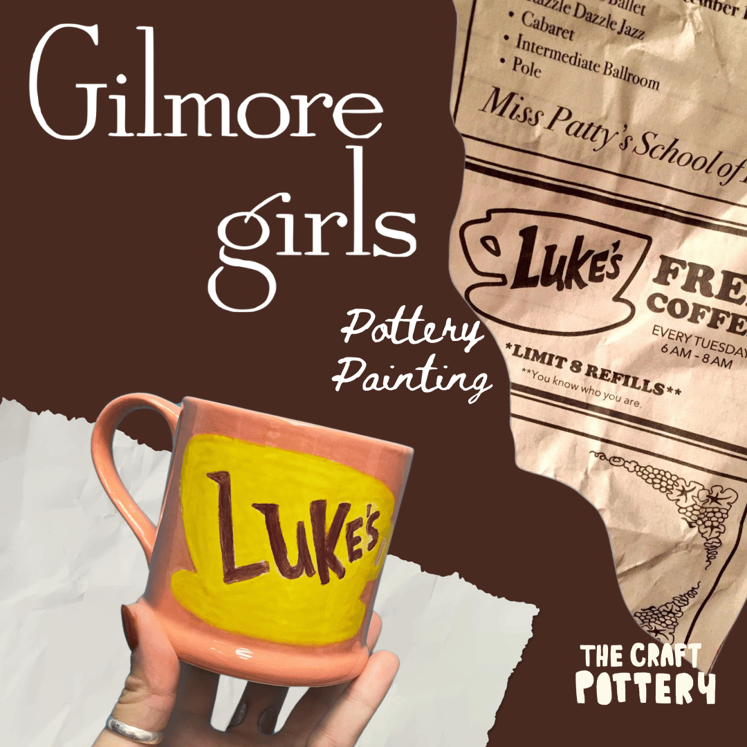 Gilmore Girls Pottery Painting 