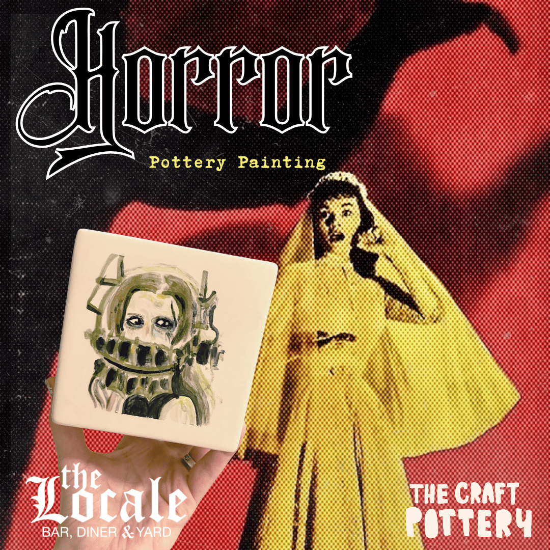 Horror Movie Pottery Painting at The Locale 