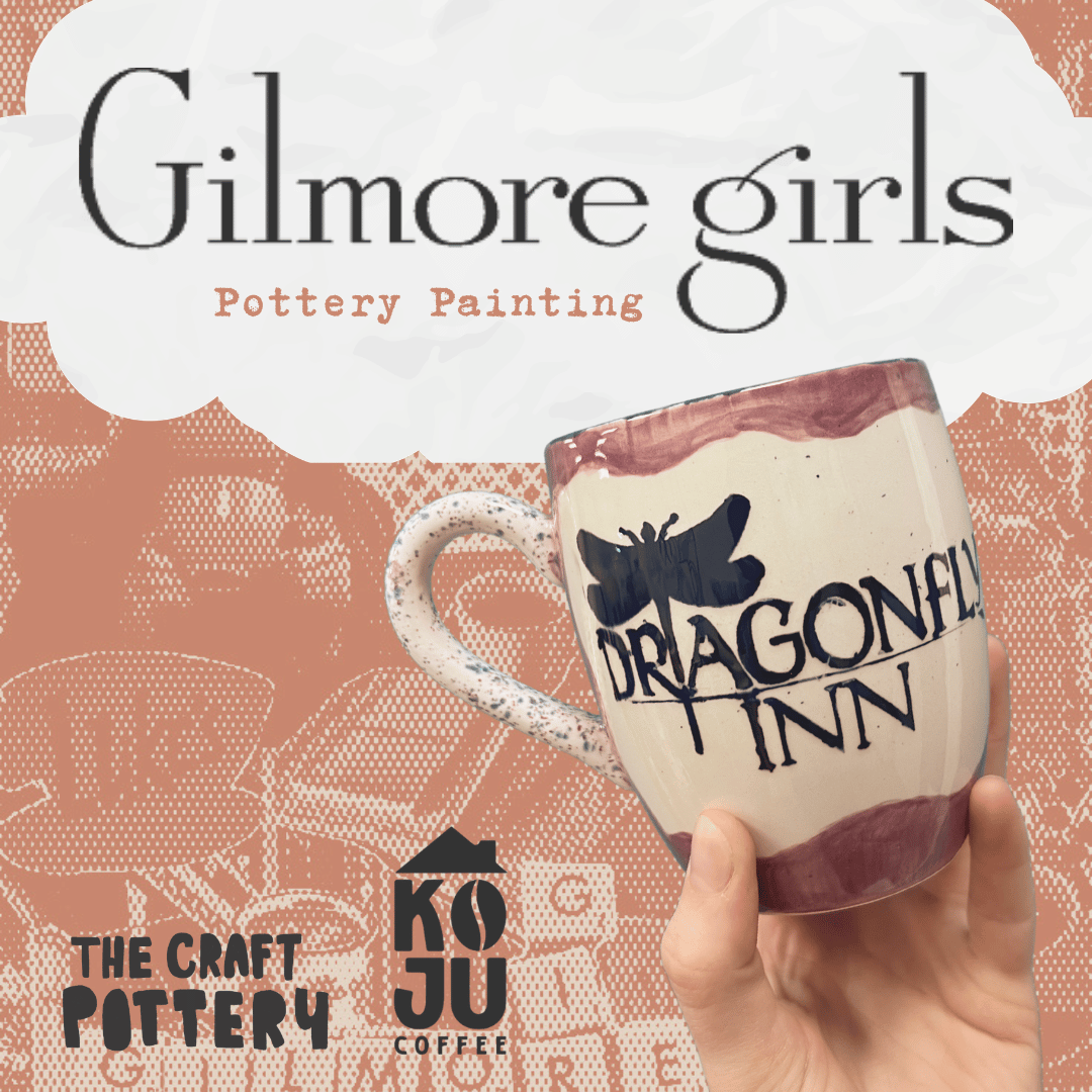 Gilmore Girls Pottery Painting at Koju Coffee 