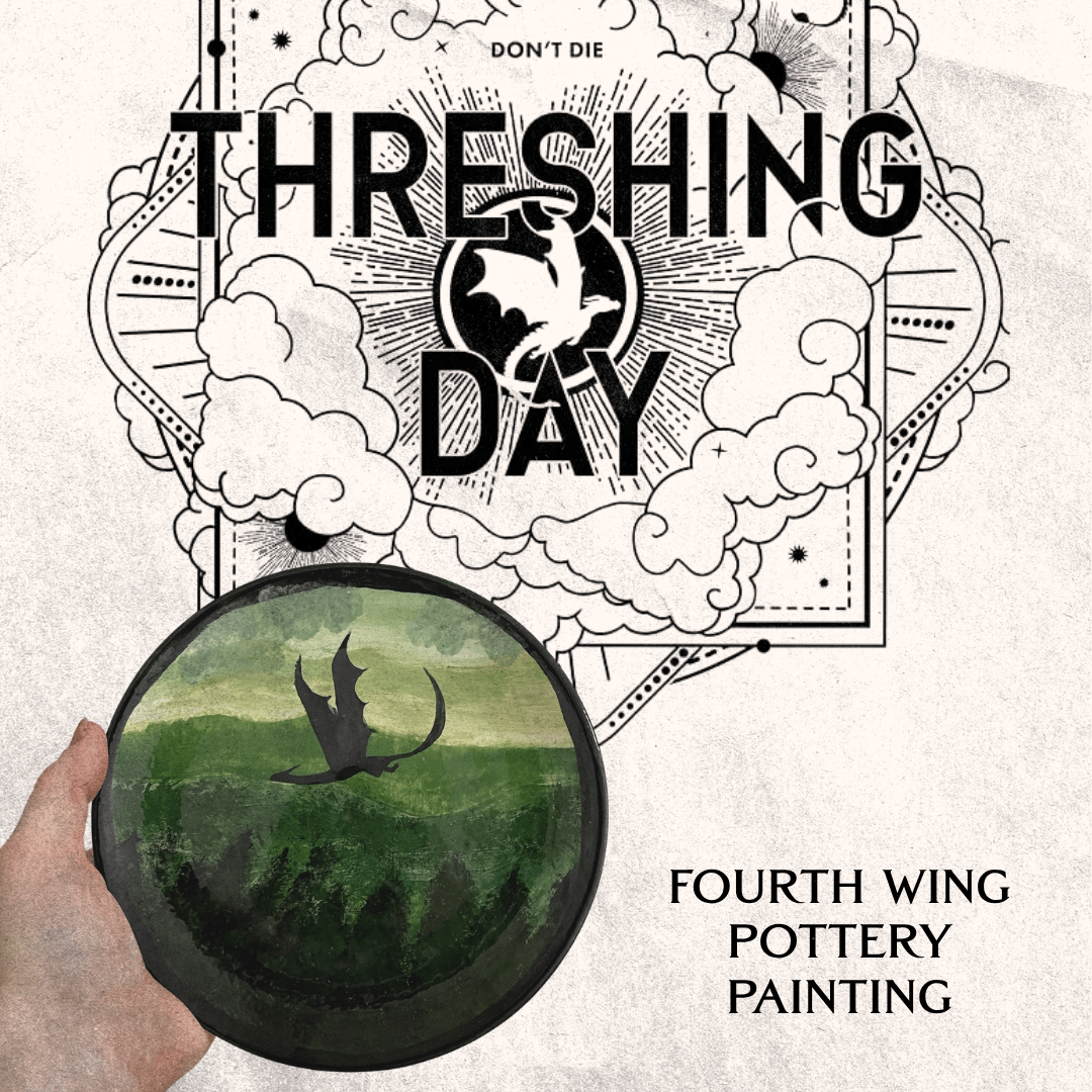 Fourth Wing - Threshing Day Pottery Painting 