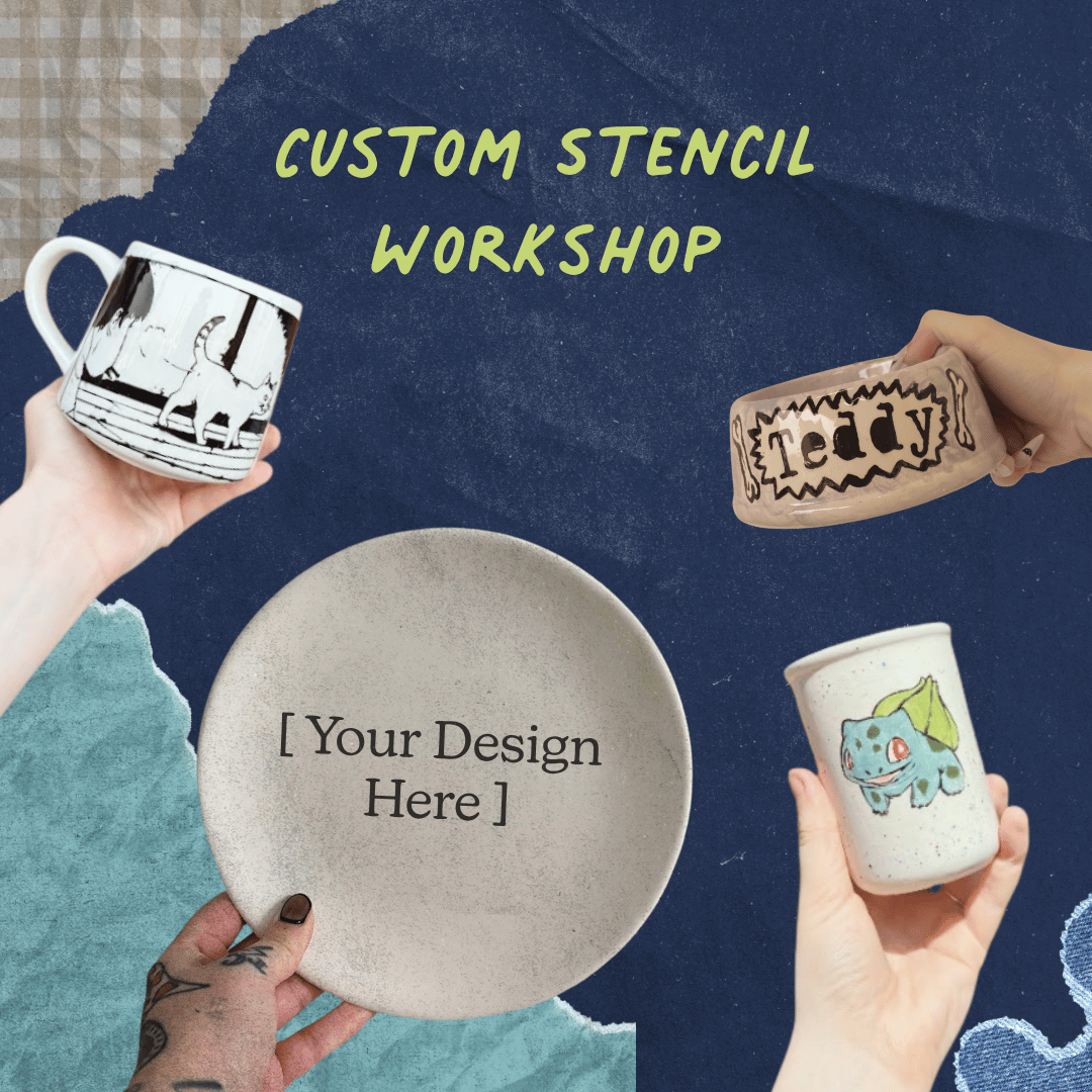 Custom Stencil Workshop and Pottery Painting 