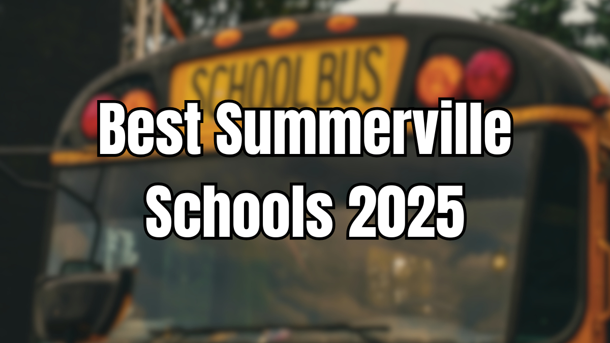 🎓 Why Schools Matter When Moving to Summerville