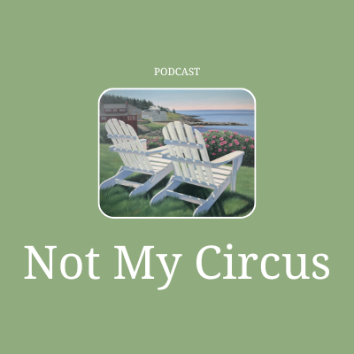 Not My Circus