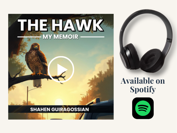 Book cover for "The Hawk: My Memoir" by Shahen Guiragossian featuring a hawk perched on a tree branch, with a sunset background, and an overlay indicating it is available on Spotify along with a pair of black headphones.