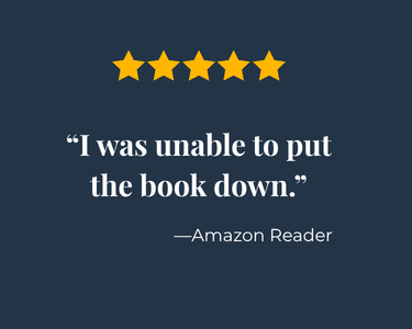 Five gold stars above a quote that reads, I was unable to put the book down, attributed to Amazon Reader, on a dark blue background.