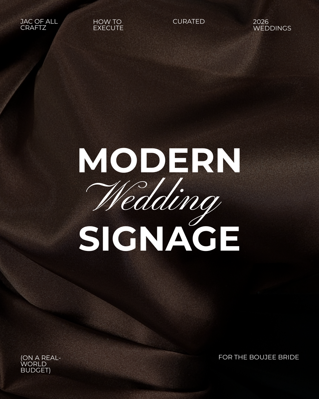 Modern Wedding Signage for the Boujee Bride (On a Real-World Budget)
