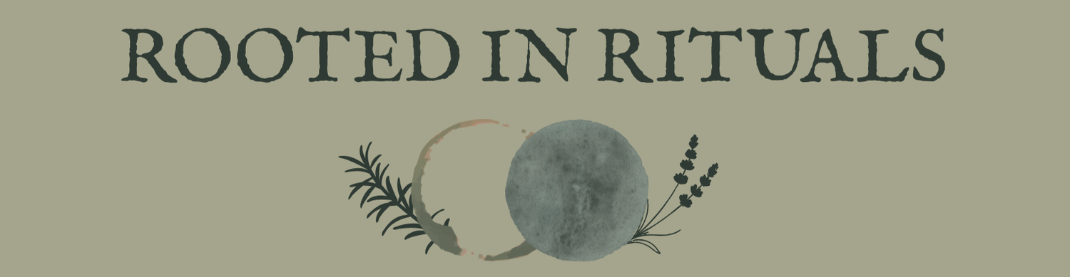 ROOTED IN RITUALS