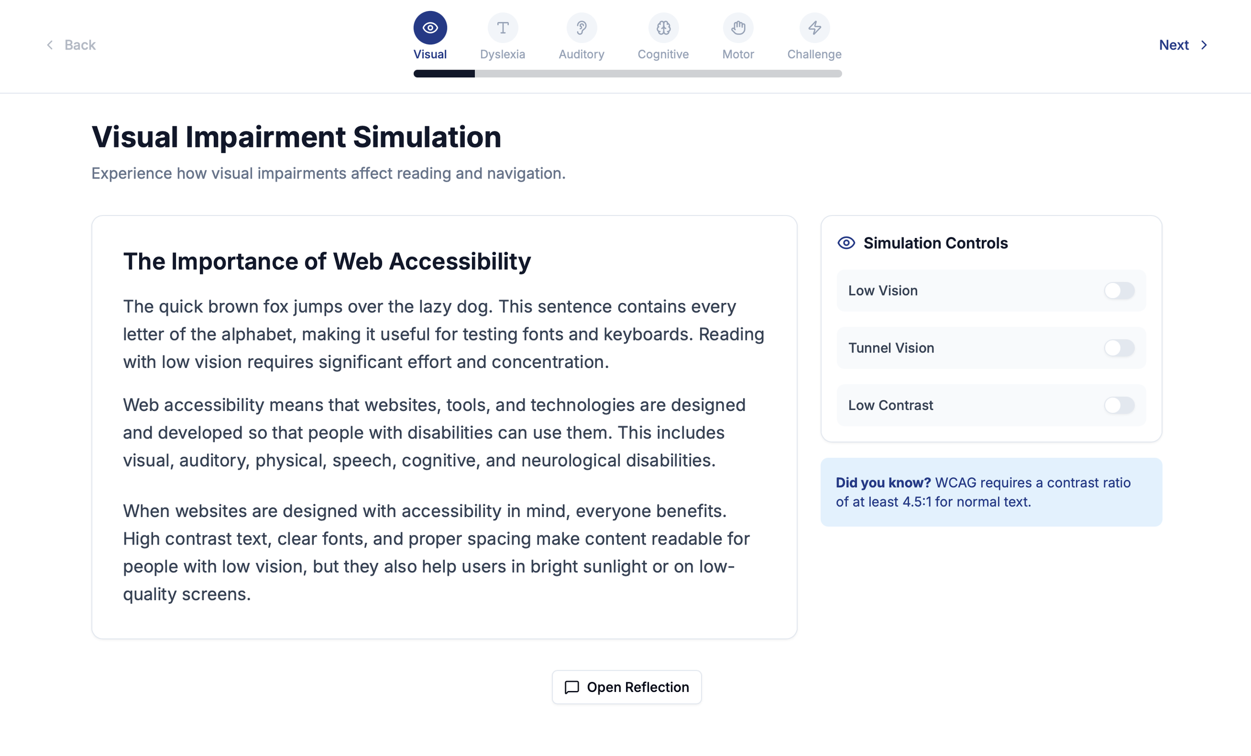 In the visual impairment simulation, the toggles on the right show what it is like to experience websites like some with cataracts, low vision and tunnel vision. It highlights the importance of high contrast necessities. 